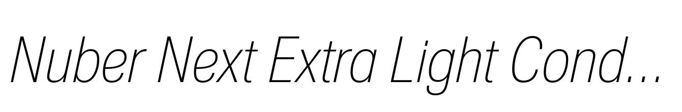 Nuber Next Extra Light Condensed Italic